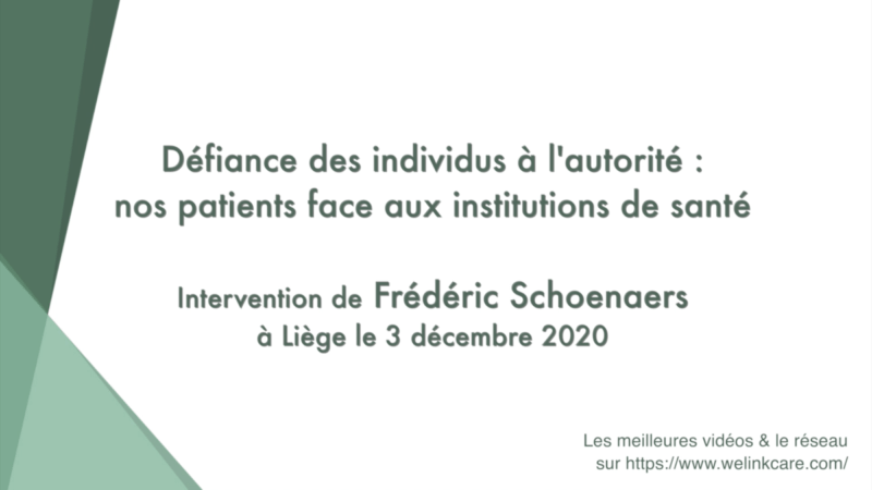 Défiance des individus à l'autorité : nos patients face aux institutions de santé (Frédéric Schoenaers)