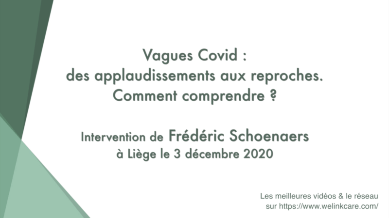 Vagues COVID-19: des applaudissements aux reproches - comment comprendre? (Frédéric Schoenaers)