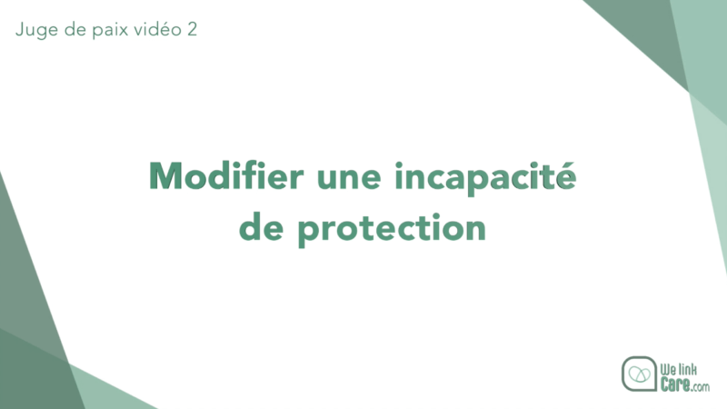 Modifier une incapacité de protection (Dominique Rocour)