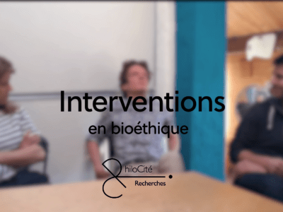 Interventions en bioéthique