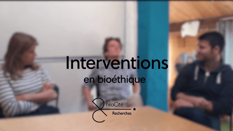 Interventions en bioéthique