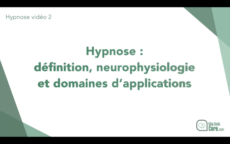 Hypnose - définition, neurophysiologie et domaines d’application (Arianne Simon)