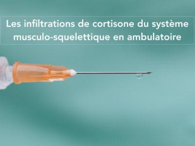 Les infiltrations de cortisone du système musculo-squelettique en ambulatoire