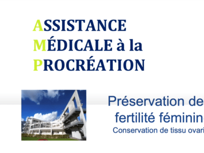 L'assistance médicale à la procréation : préservation du tissu ovarien