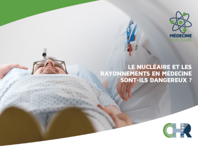 Brochure - dédramatiser la médecine nucléaire auprès des patients