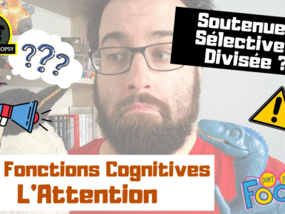 Fonctions Cognitives - L'Attention
