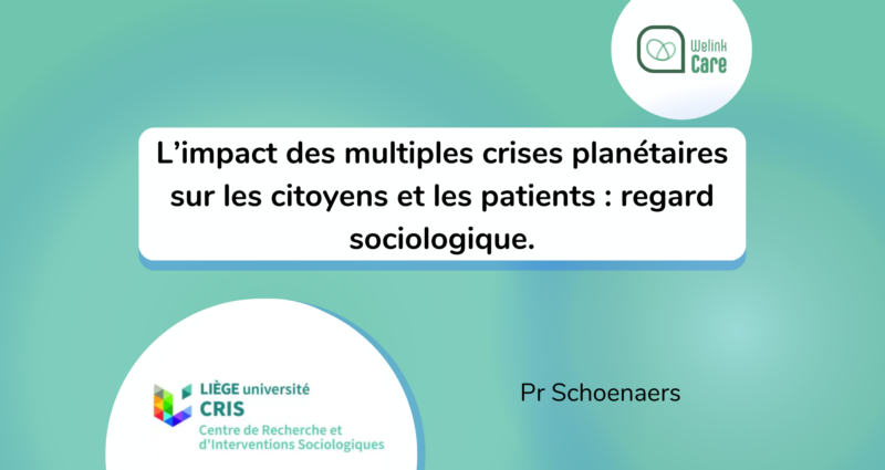 L’impact des multiples crises planétaires sur les citoyens et les patients : regard sociologique.