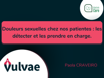 PDF du webinaire "Les douleurs vulvaires et sexuelles : les détecter et les prendre en charge"