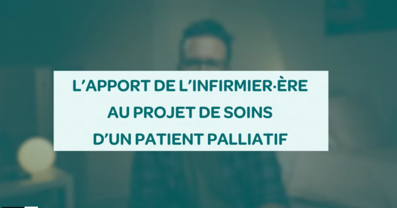 Palliapro : l'apport de l'infirmier.ère au projet de soins