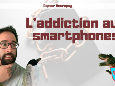 L'addiction aux smartphones