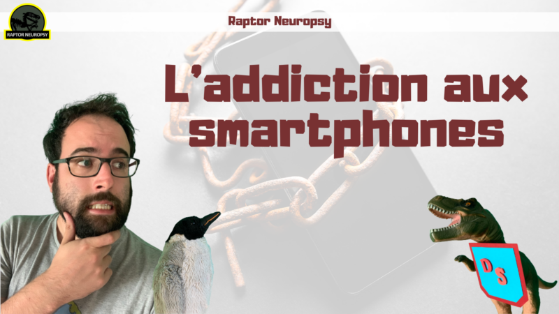 L'addiction aux smartphones
