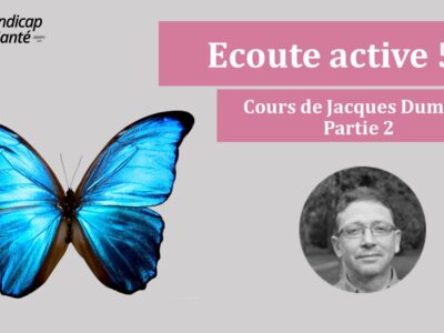 Ecoute active 5 - Cours de Jacques Dumont (Partie 2)