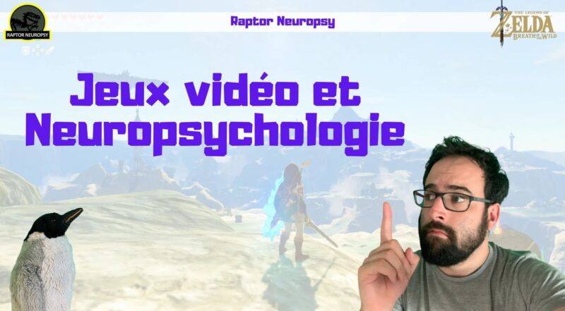 Jeux vidéo et Neuropsychologie