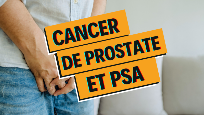 Cancer de prostate - Dépistage